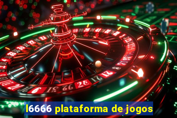 l6666 plataforma de jogos